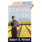 Bowling Alone : The Collapse and Revival of American Community by Robert D. Putnam