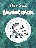 Simiocracia: Cr�nica de la gran resaca econ�mica