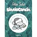 Simiocracia: Cr�nica de la gran resaca econ�mica