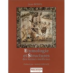 Etymologie et structures des termes medicaux