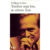 Tomber sept fois, se relever huitpar Philippe Labro