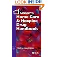 Mosby's Home Care and Hospice Drug Handbook by Tina M. Marrelli MSN MA RN