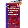 Mosby's Home Care & Hospice Drug Handbook
