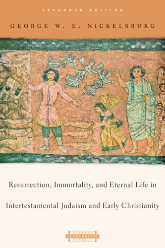 Resurrection, Immortality, and Eternal Life in Intertestamental Judaism and Early Christianity: Expanded Edition (Harvard Theological Studies) under Eschatology in The Books Store