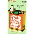 How to Lose Friends & Alienate People