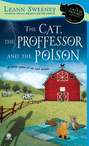 The Cat, The Professor and the Poison: A Cats in Trouble Mystery