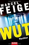 Wut: Thriller - Marcel Feige