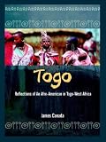 Togo: Reflections of an Afro-American in Togo-West Africa