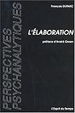 L\'élaboration en psychanalyse