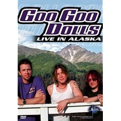 Goo Goo Dolls - Live in Alaska (Music in High Places Series)