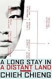 A Long Stay In A Distant Land : A Novel