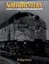 The NORTH WESTERN: A HISTORY OF THE CHICAGO AND NORTH WESTERN RAILWAY SYSTEM (Railroads in America)