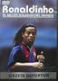 Ronaldinho:The Best Player in the World