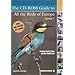 The CD-ROM Guide to All the Birds of Europe 7.0 (6 disk set)