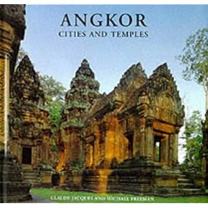 Angkor: Cities and Temples (River Books)