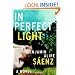 In Perfect Light: A Novel (Spanish Edition)