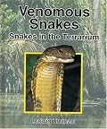 Venomous Snakes: Snakes in the Terrarium