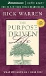 The Purpose Driven Life: What on Eart...