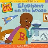 Elephant on the Loose (Little Bill)