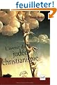 L'Avenir du jud�o-christianisme : La religion dans les limites de la simple illusion