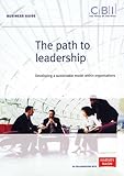 The path to leadership : [developing a sustainable model within organisations]