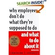 Why Employees Don't Do What They're Supposed To Do and What To Do About It