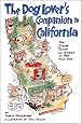 The Dog Lover's Companion to California: The Inside Scoop on Where to Take Your Dog (Dog Lover's Companion Series)