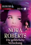 Die Donovans: Die Donovans 1. Die gef�hrliche Verlockung.: Bd 1 - Nora Roberts; Sonja Sajlo-Lucich; Sonja Sajlo-Lucich
