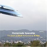 My Homemade Spaceship: The Music of ELO von P. Hux