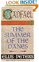 The Summer of the Danes (Cadfael Chronicles)