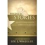 Soldier Stories: True Tales of Courage, Honor, and Sacrifice from the Frontlines