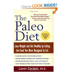 The Paleo Diet: Lose Weight and Get Healthy by Eating the Food You Were Designed to Eat