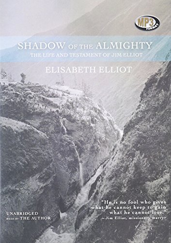 Download Shadow of the Almighty: The Life and Testament of Jim Elliot (MP3CD format will only play on CD players adapted for this unique format) Download Shadow of the Almighty: The Life and Testament of Jim Elliot (MP3CD format will only play on CD players adapted for this unique format)