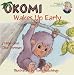 Okomi Wakes Up Early (The Okomi Series #6)