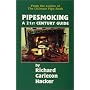 Pipesmoking: A 21st Century Guide
