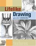 Lifelike Drawing with Lee Hammond