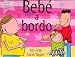 Bebe A Bordo = Baby on Board