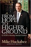 From Hope to Higher Ground: 12 STEPS to Restoring Americas Greatness