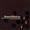 Roses & Windows: Selected French Poems of Rainer Maria Rilke (English and French Edition)
