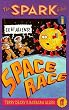 The Spark Files 1: Space Race: Space Race Bk. 1