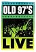 Old 97's Live