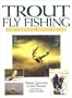 Trout Fly Fishing: An Expert Approach