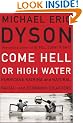 Come Hell or High Water: Hurricane Katrina and the Color of Disaster