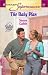 The Baby Plan: 9 Months Later (Harlequin Superromance No. 1103)