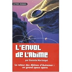 Trilogie des Ab�mes, Tome 2 : L'envol de l'Ab�me