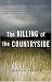 The Killing of the Countryside