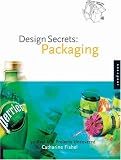 Design Secrets: Packaging - 50 Real-Life Projects Uncovered: Packaging - 50 Real-life Projects Uncovered (Design Secrets)