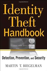 Identity Theft Handbook: Detection, Prevention, and Security