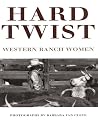 Hard Twist: Western Ranch Women