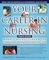 Your Career in Nursing: Manage Your Future in the Changing World of Healthcare (Your Career in Nursing)